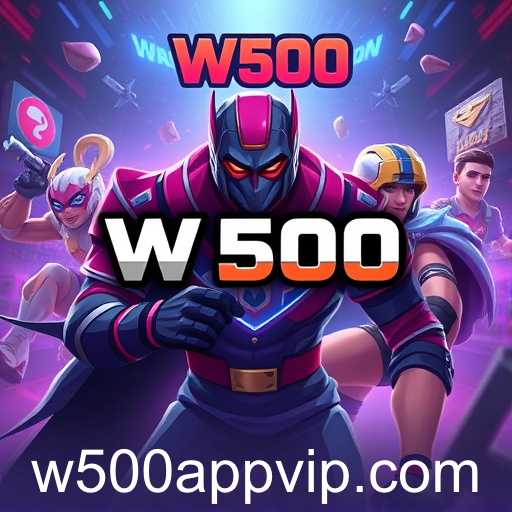 W500 App: Revolutionizing English Gaming